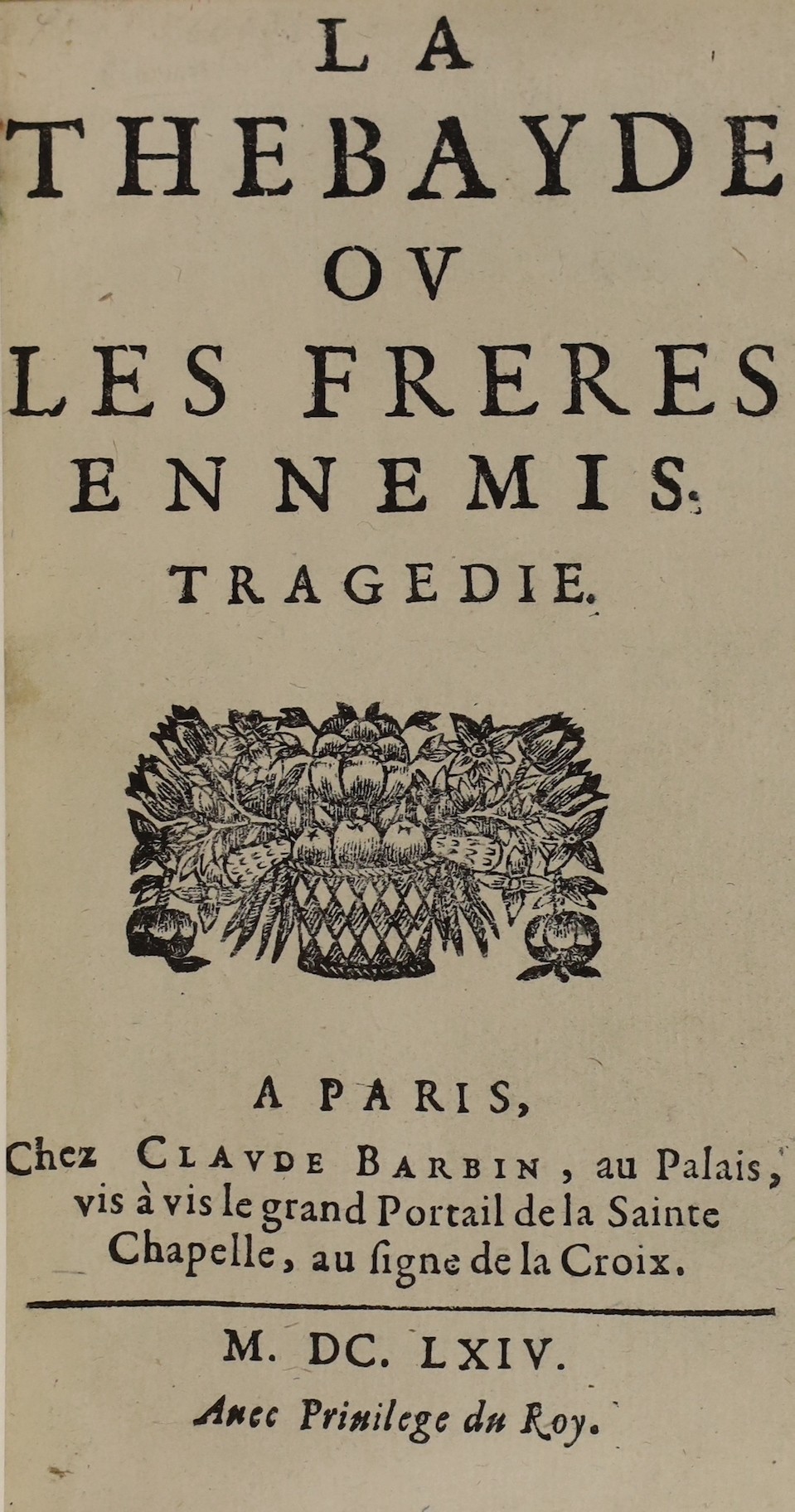 Racine, Jean Baptiste - La Thebayde ou les Freres Ennemis, Tragedie, 1st edition, 12mo, crushed tan morocco, by Riviere, Claude Barbin, Paris, 1664